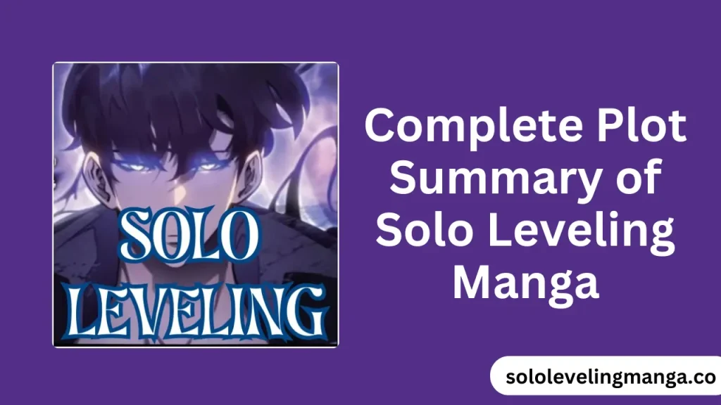 Complete Plot Summary of Solo Leveling Manga