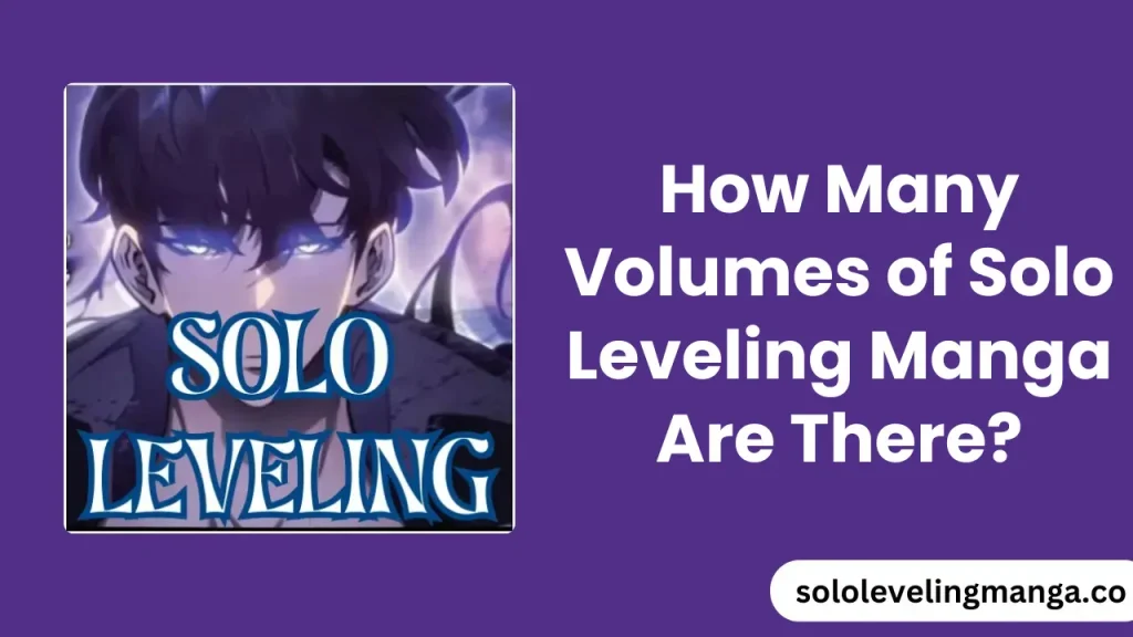 How Many Volumes of Solo Leveling Manga Are There