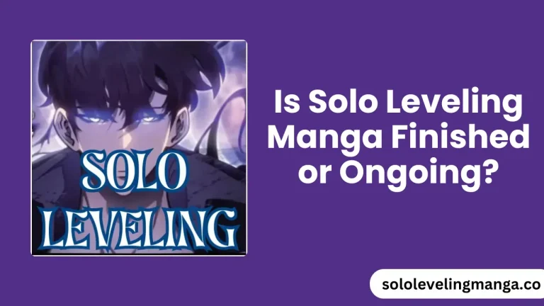 Is Solo Leveling Manga Finished or Ongoing